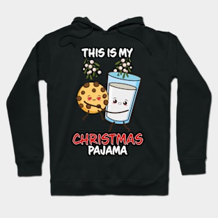 This Is My Christmas Pajama Cookie Milk Family Matching Christmas Pajama Costume Gift Hoodie